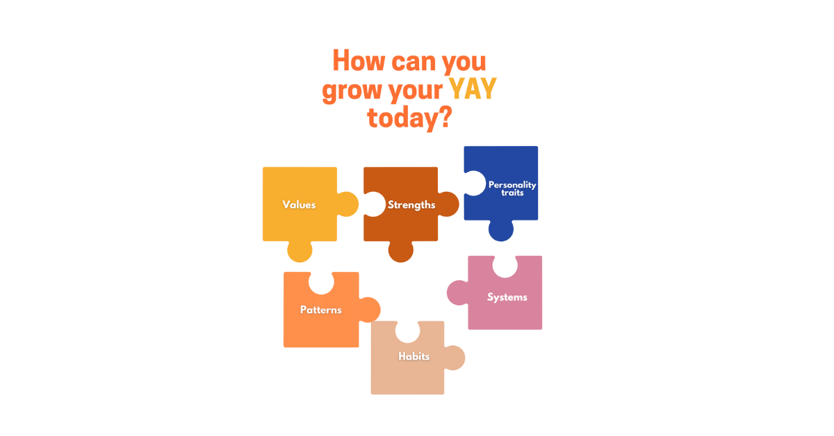 How can you grow your yay today