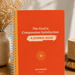 The goal is compassion satisfaction bk